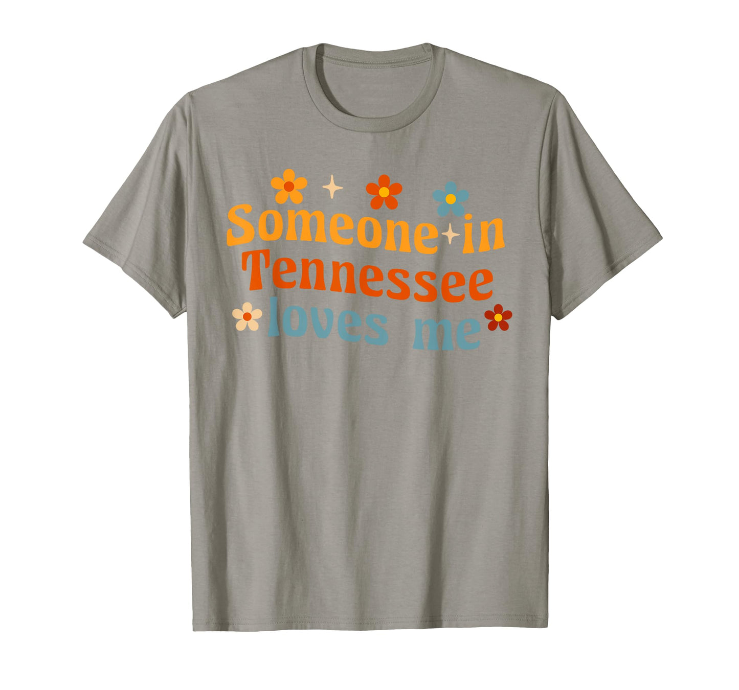 Someone In Tennessee Loves Me T-Shirt