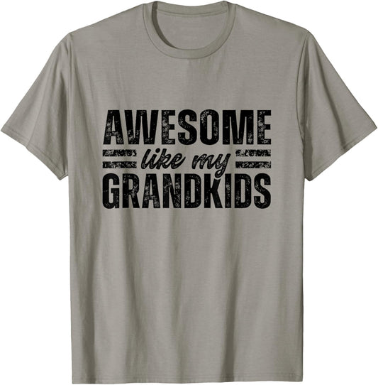 Awesome Like My Grandkids Funny Grandma Grandpa Gifts T-Shirt