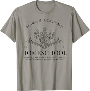 Homeschool Mama Mama's Academy Homeschooling Mom Christian T-Shirt