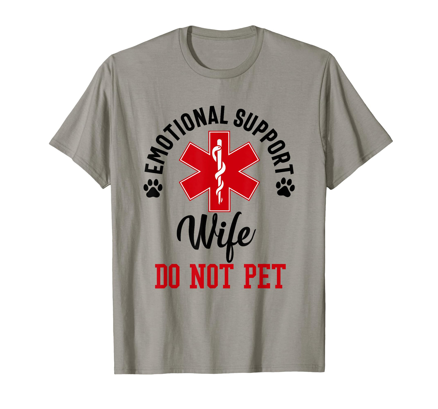 emotional support Wife do not pet funny Wife Mom Mother T-Shirt