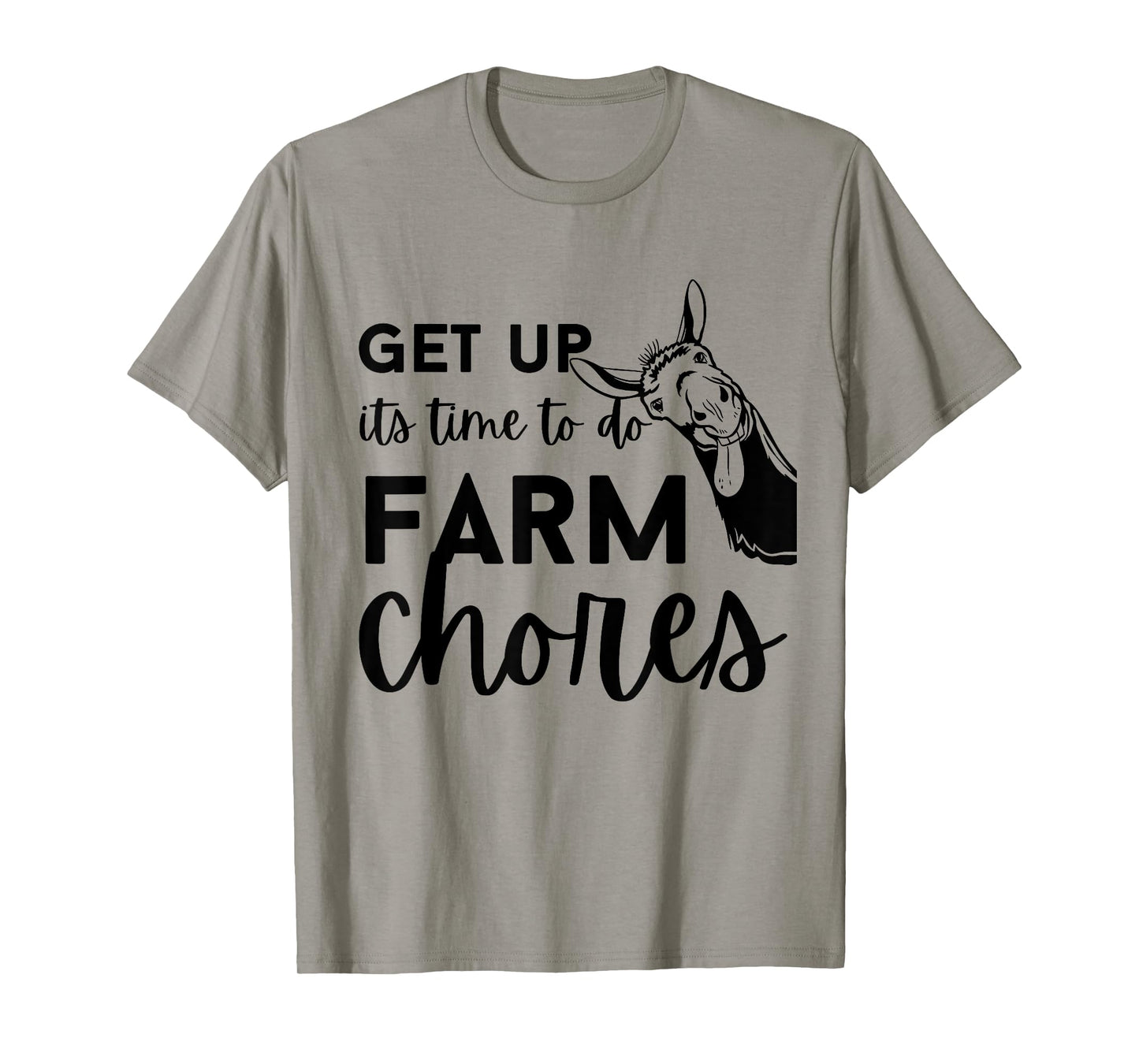 Get up its time to do Farm chores,Funny Farmer Farming Lover T-Shirt