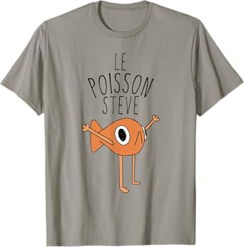 Le Poisson Steve, Funny Fish Steve Kids Women Men T-Shirt