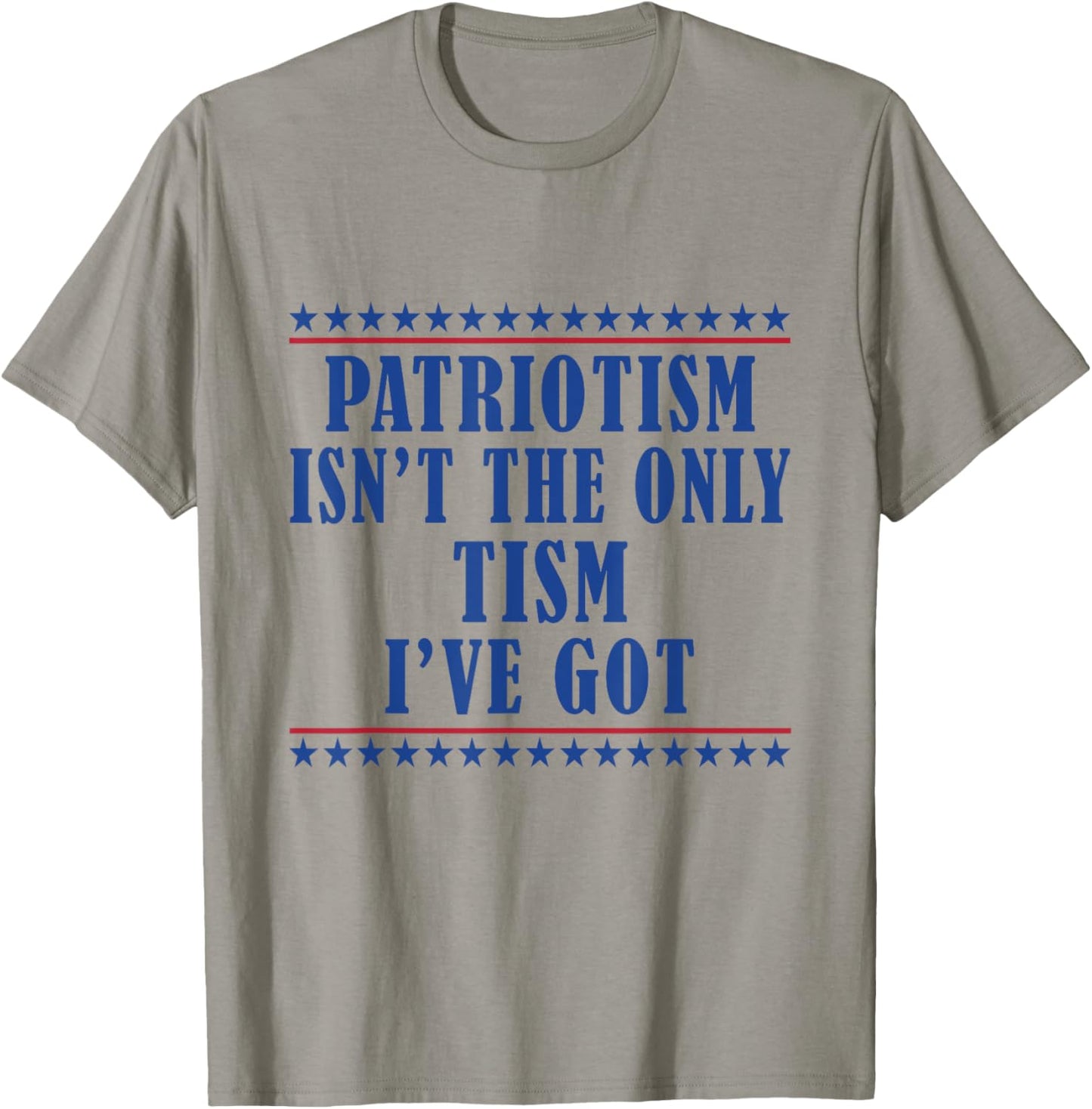 Patriotism Isn't The Only Tism I've Got American Flag Autism T-shirt