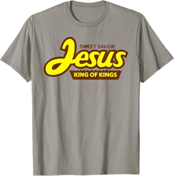 Sweet Savior Jesus King Of Kings T-Shirt