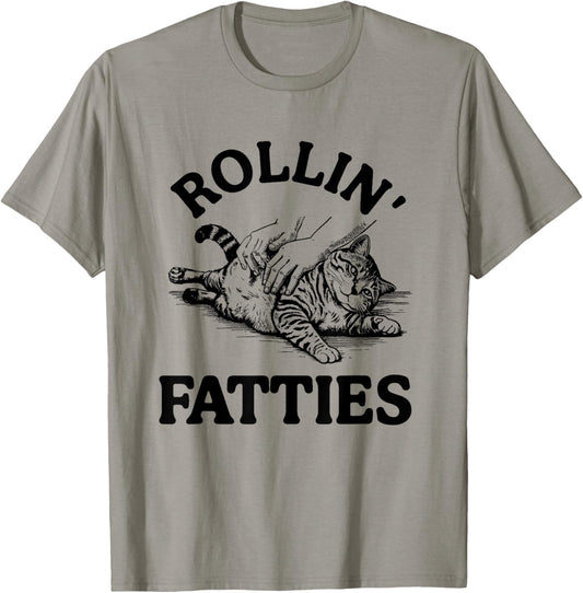 Rollin' Fatties Cat Funny Kitten Humor Rolling T-Shirt