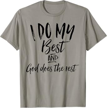 I Do My Best And God Does The Rest Vintage Christian Shirt T-Shirt