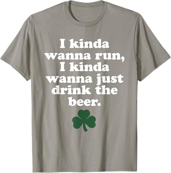 St. Patrick's Day Running Shirt - I Kinda Wanna Run T-Shirt