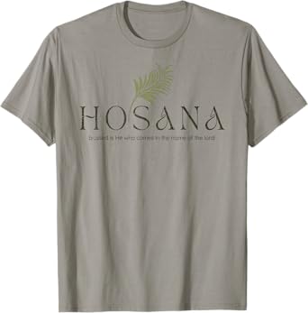 Vintage John 12_13 Hosanna Blessed Is He Who Comes T-Shirt