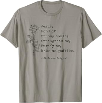 St. Gemma Galgani Female Catholic Saint Quote Saying T-Shirt