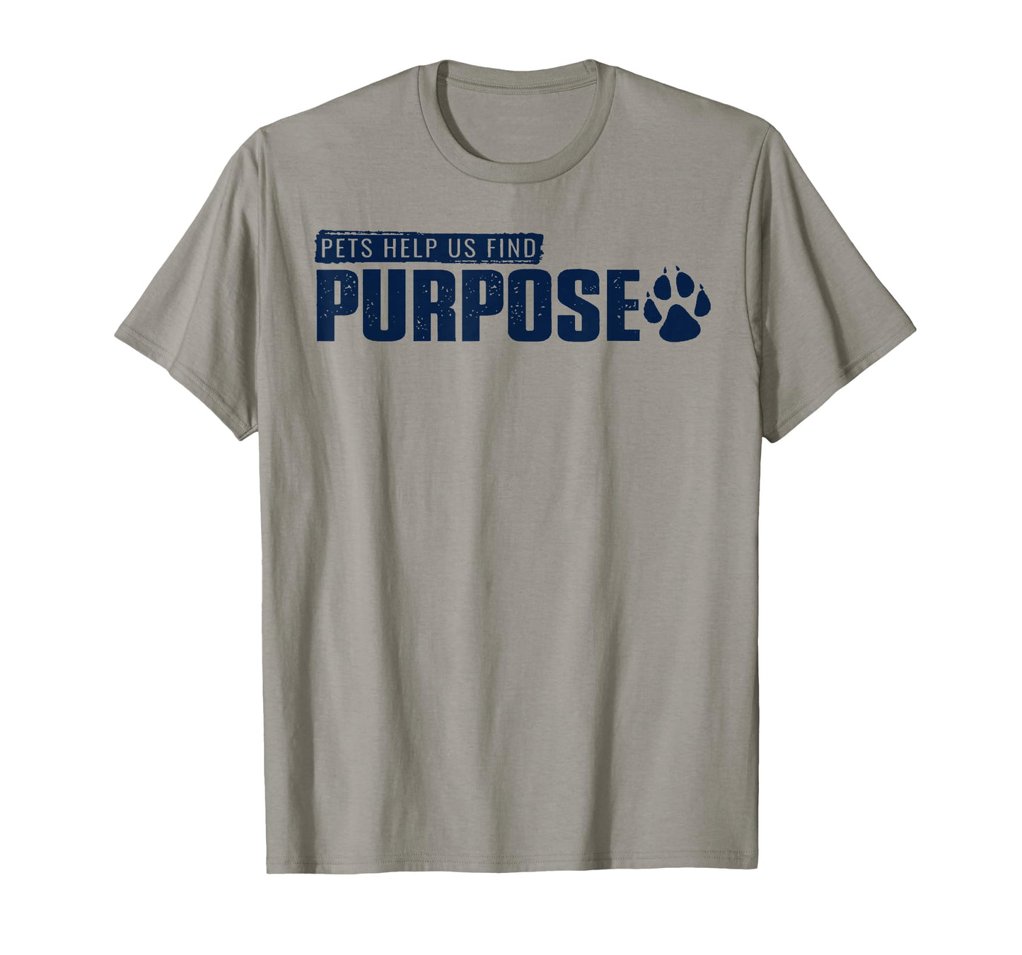 Pets Help Us Find Purpose The Smallest Paws Impact 2 Sides T-Shirt