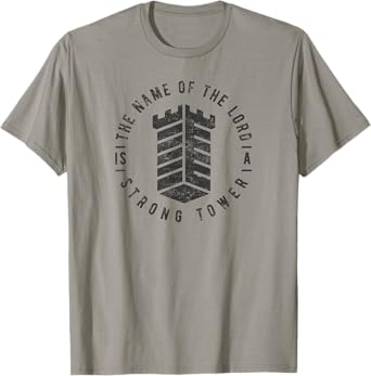 The Name Of The Lord Is A Strong Tower/Mens Christian Tshirt T-Shirt
