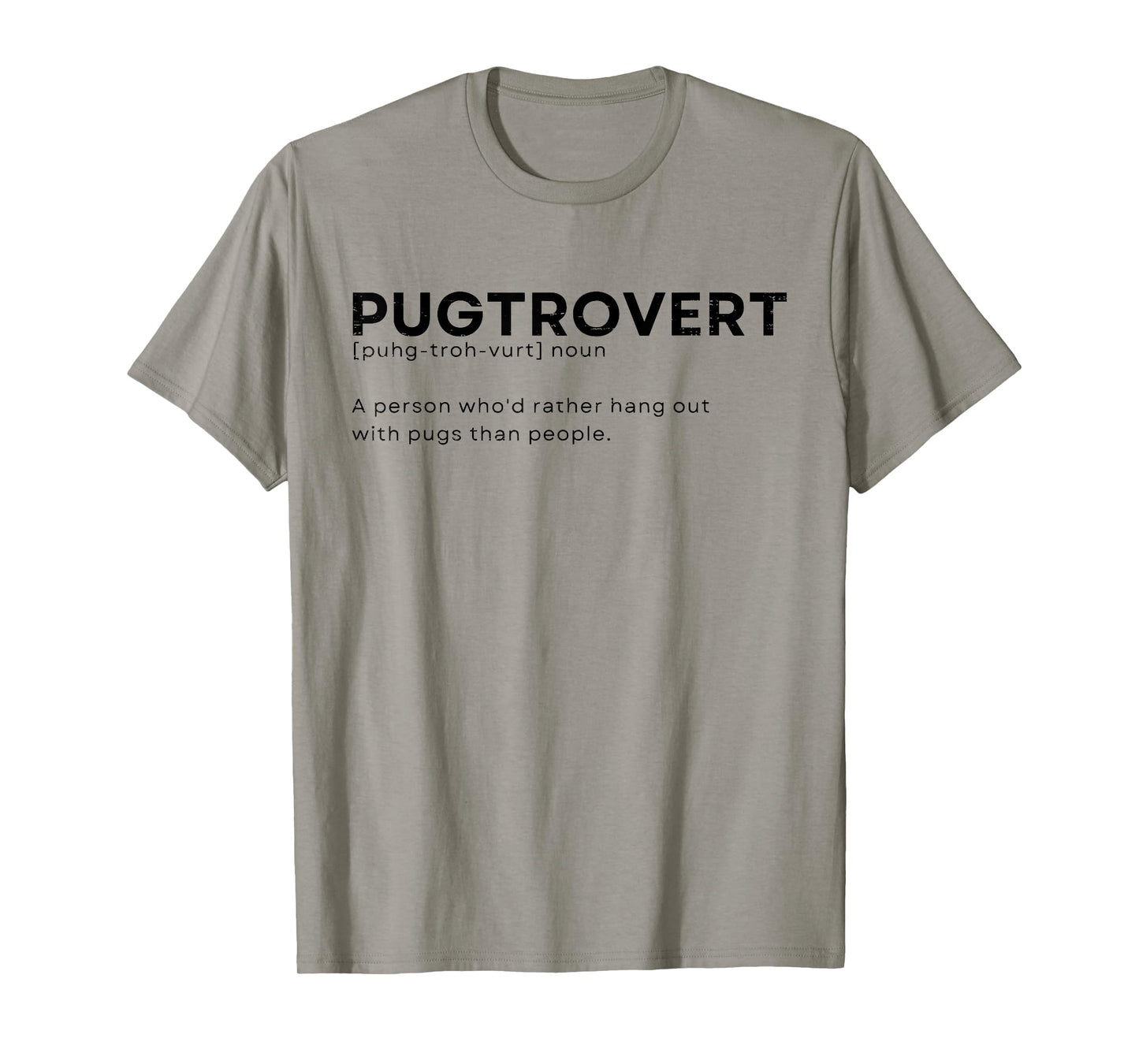 Pugtrovert Definition Pug Lover Antisocial Introvert Dog T-Shirt