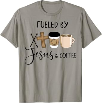 Fueled By Jesus Coffee T-Shirt