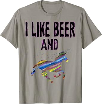 Funny I Like Beer And Unicorns design Adult Unicorn Gift T-Shirt