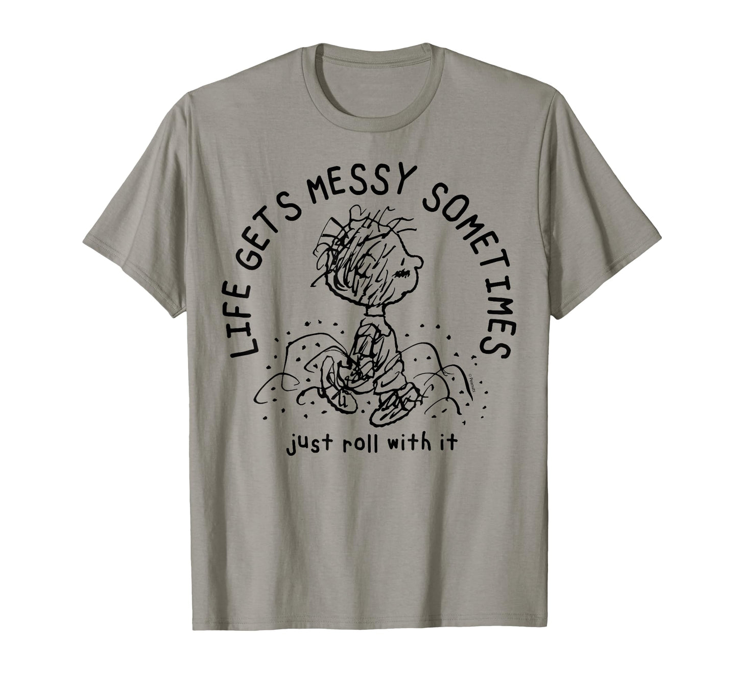 Peanuts - Pigpen Life Gets Messy Sometimes Just Roll With It T-Shirt