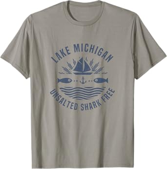 Lake Michigan Unsalted Shark Free shirt Great Lakes Gift T-Shirt