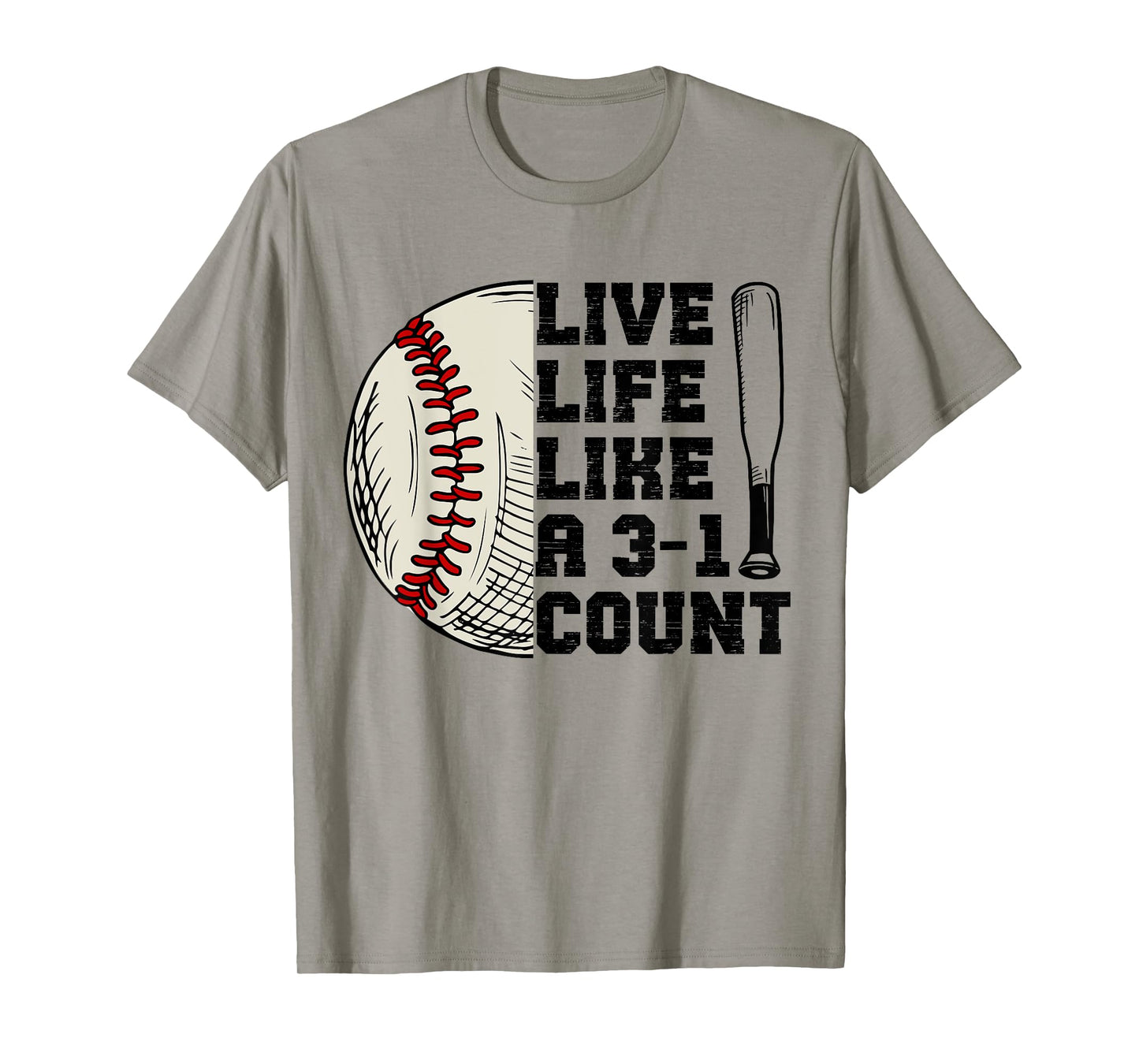 Funny Live Life Like 3-1 Count Baseball Softball Lovers T-Shirt