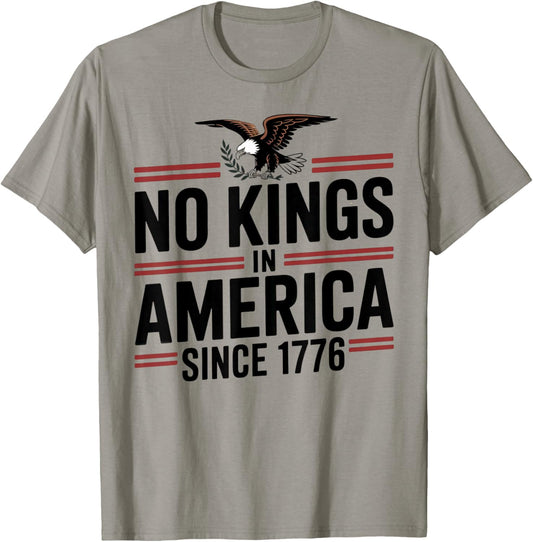 America Flag 4th July Decor No Kings In America Since 1776 T-shirt