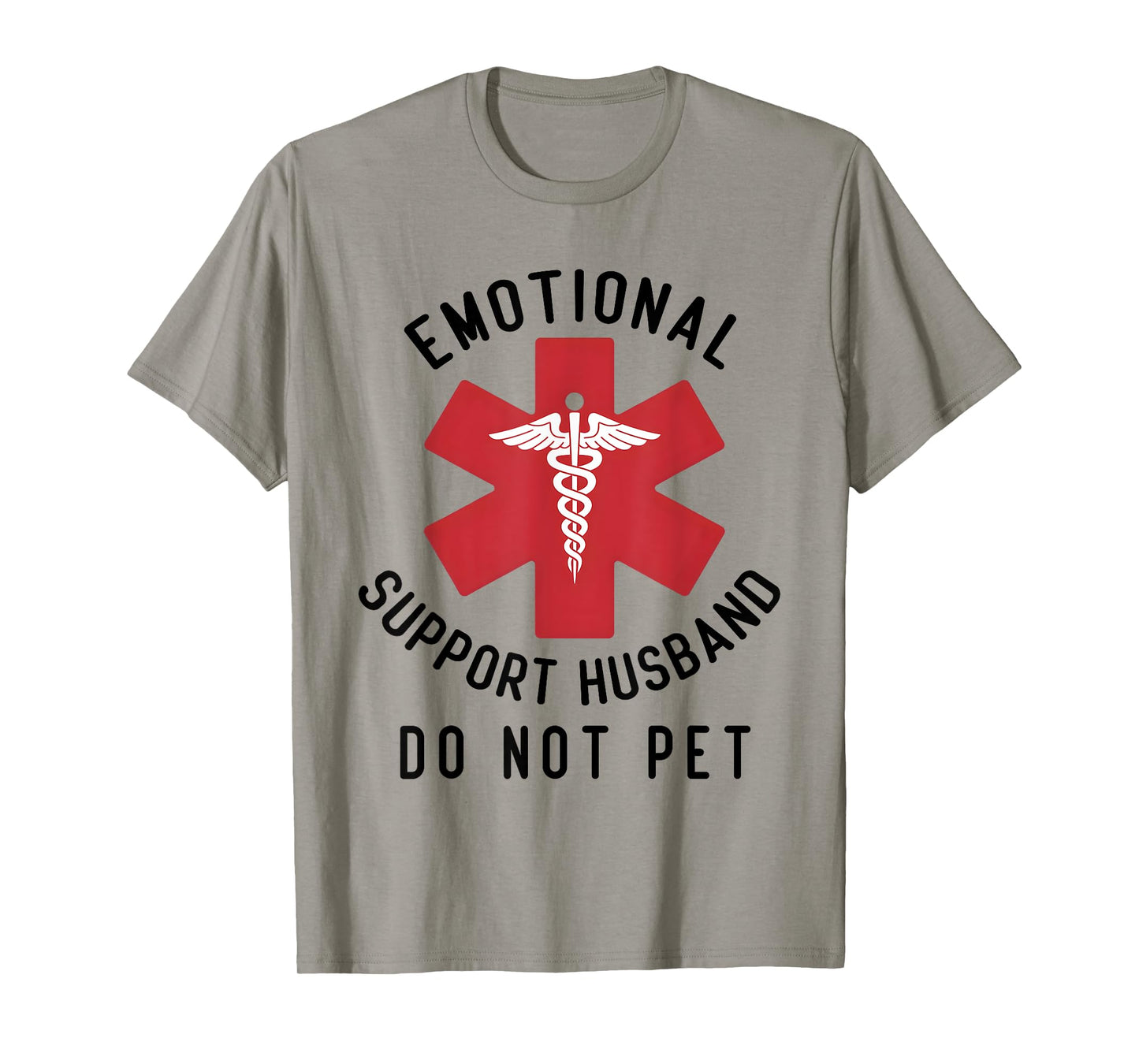 Emotional Support Husband Do Not Pet Funny tee T-Shirt