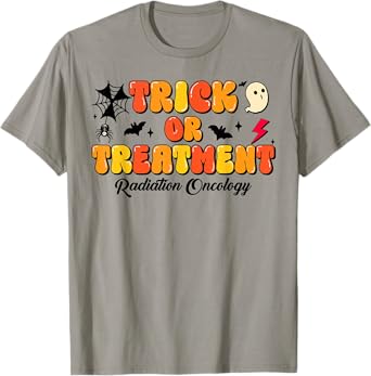 Trick Or Treatment Halloween Radiation Oncology Rad Therapy T-Shirt