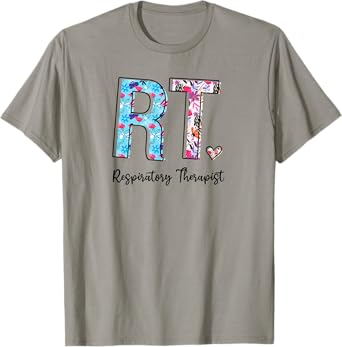 RT Week Respiratory Therapist Appreciation Gifts Floral T-Shirt