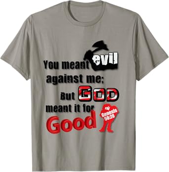You Meant Evil T-Shirt
