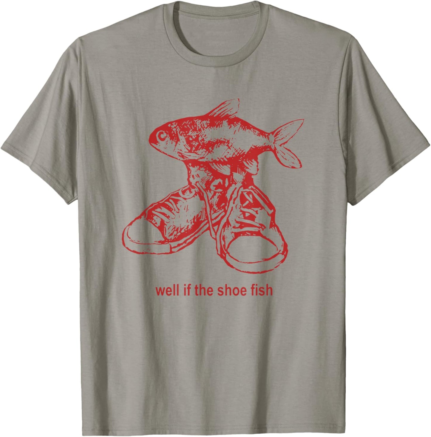 Well if the shoe fish, wear it Shoe Fish Cursed Y2K T-Shirt