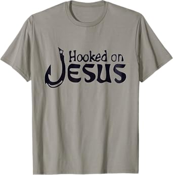 t-shirt hooked on Jesus, Faith love god tee shirt T-Shirt