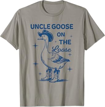 Funny Uncle Goose On The Loose, Funny Western Cowboy T-Shirt