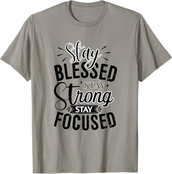 PARISIAN GRACE STAY STRONG STAY FOCUSED T-Shirt