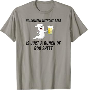 Halloween Without Beer Boo Sheet Funny Ghost Cartoon T-Shirt