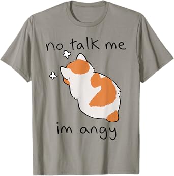 No Talk Me I'M Angry Cute Angry Cat T-Shirt