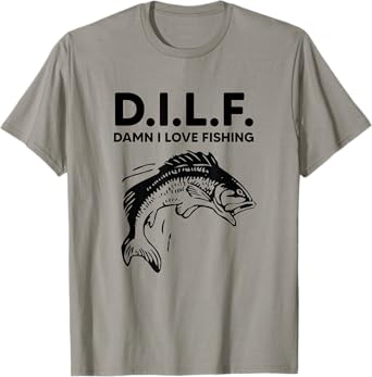 D.I.L.F. Damn I Love Fishing Funny Dad Joke Father's Day T-Shirt