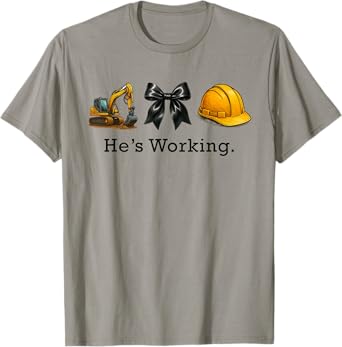 Construction Worker Wife He's Working Construction Husband T-Shirt