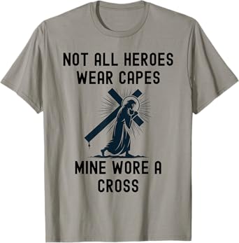 My hero wore a cross Jesus Christ Christian T-Shirt