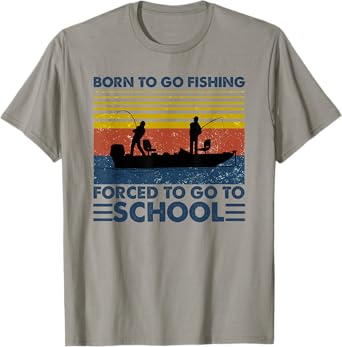 Kids Fishing Shirt Born To Go Fishing Forced To Go To School T-Shirt