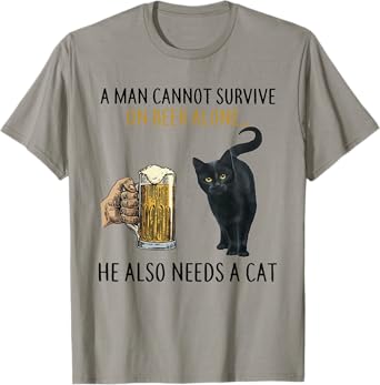 Mens A Man Cannot Survive On Beer Alone He Also Needs A Cat T-Shirt