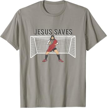 JESUS SAVES | Funny Christian, Christ Soccer Goalie T-shirt