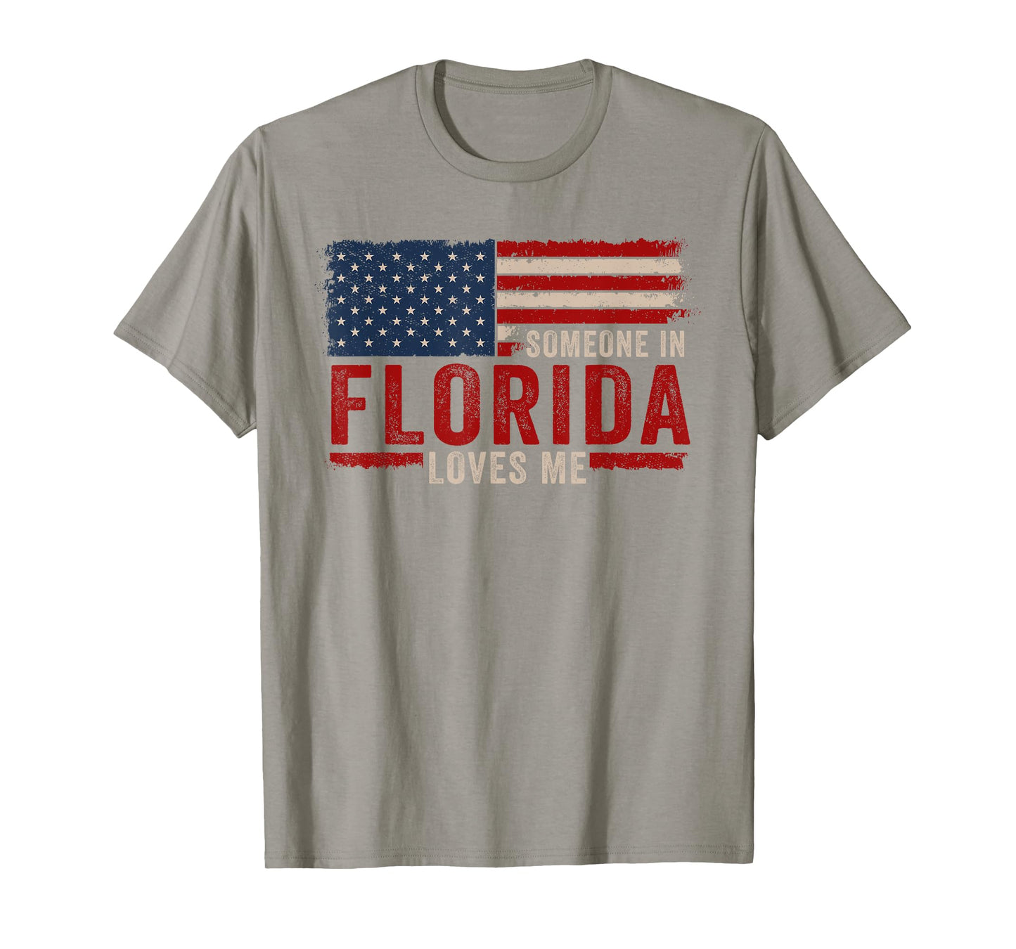 Someone In Florida Loves Me T-Shirt