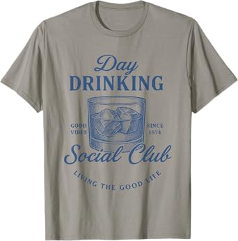 Day Drinking Social Club Funny Liquor Drink Humor T-Shirt