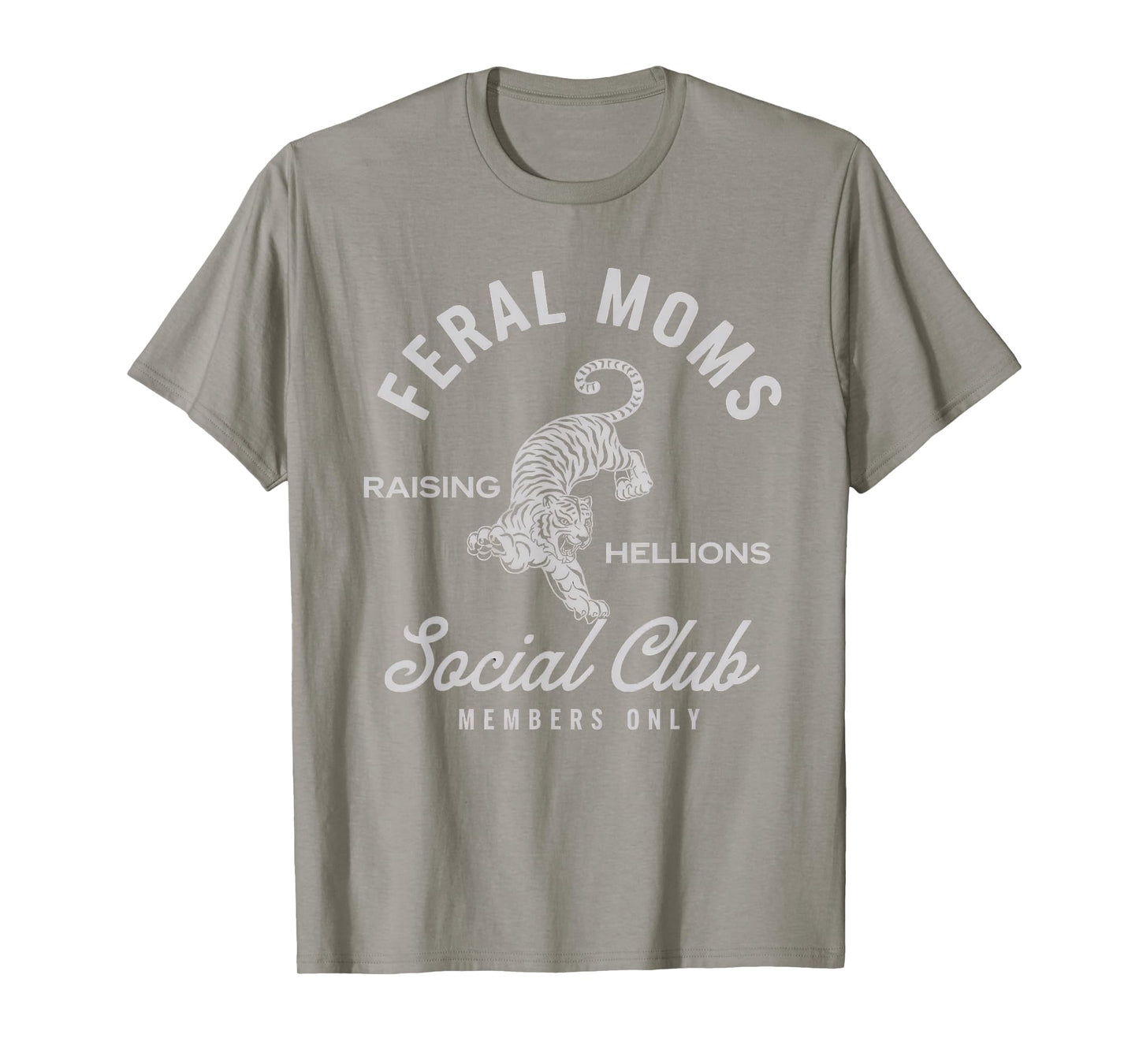 Feral Moms Social Club Shirt Mother Mommy Mama Wife Moms T-Shirt