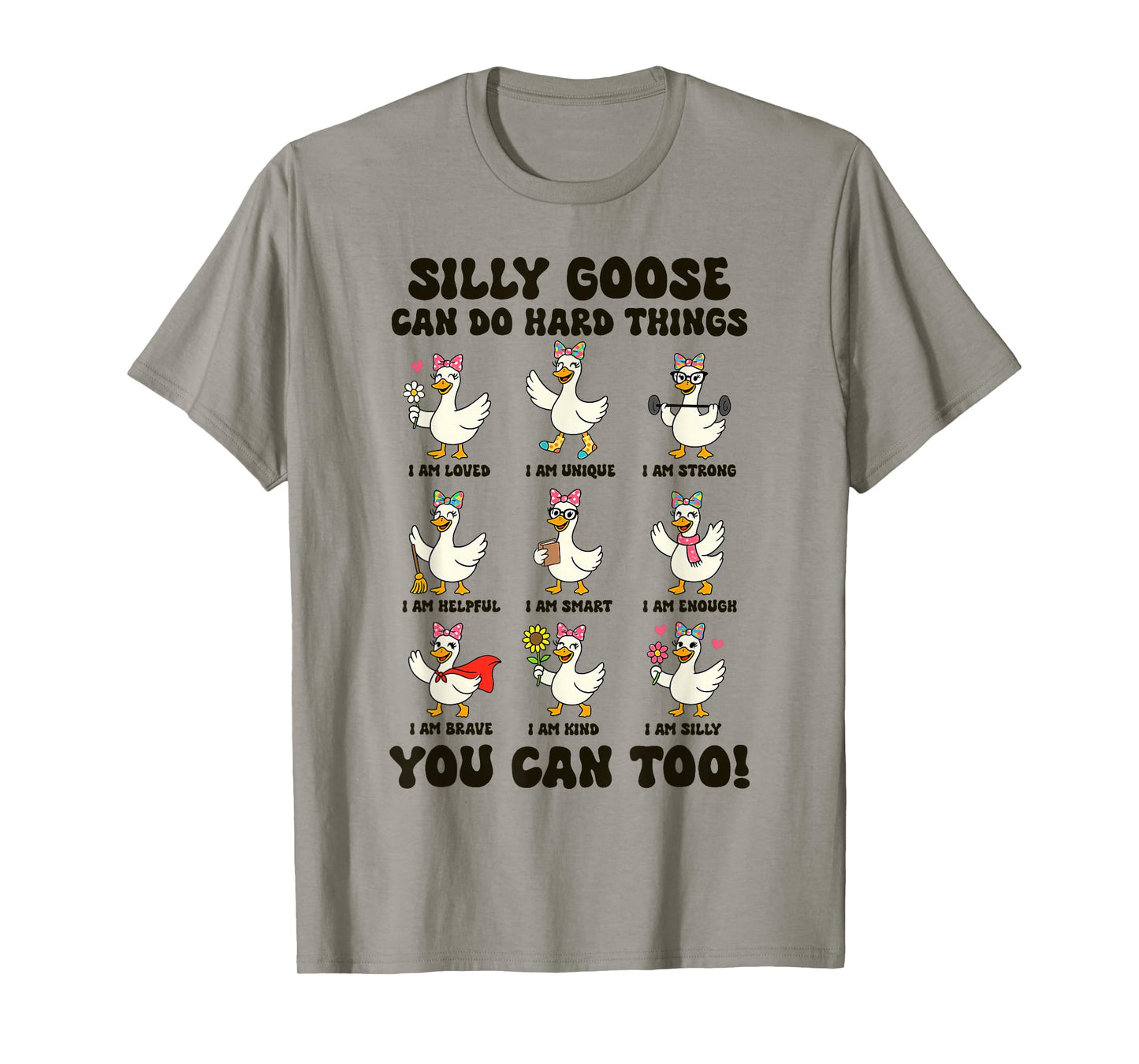 Teacher Teaching Silly Goose Can Do Hard Things You Can Too T-Shirt