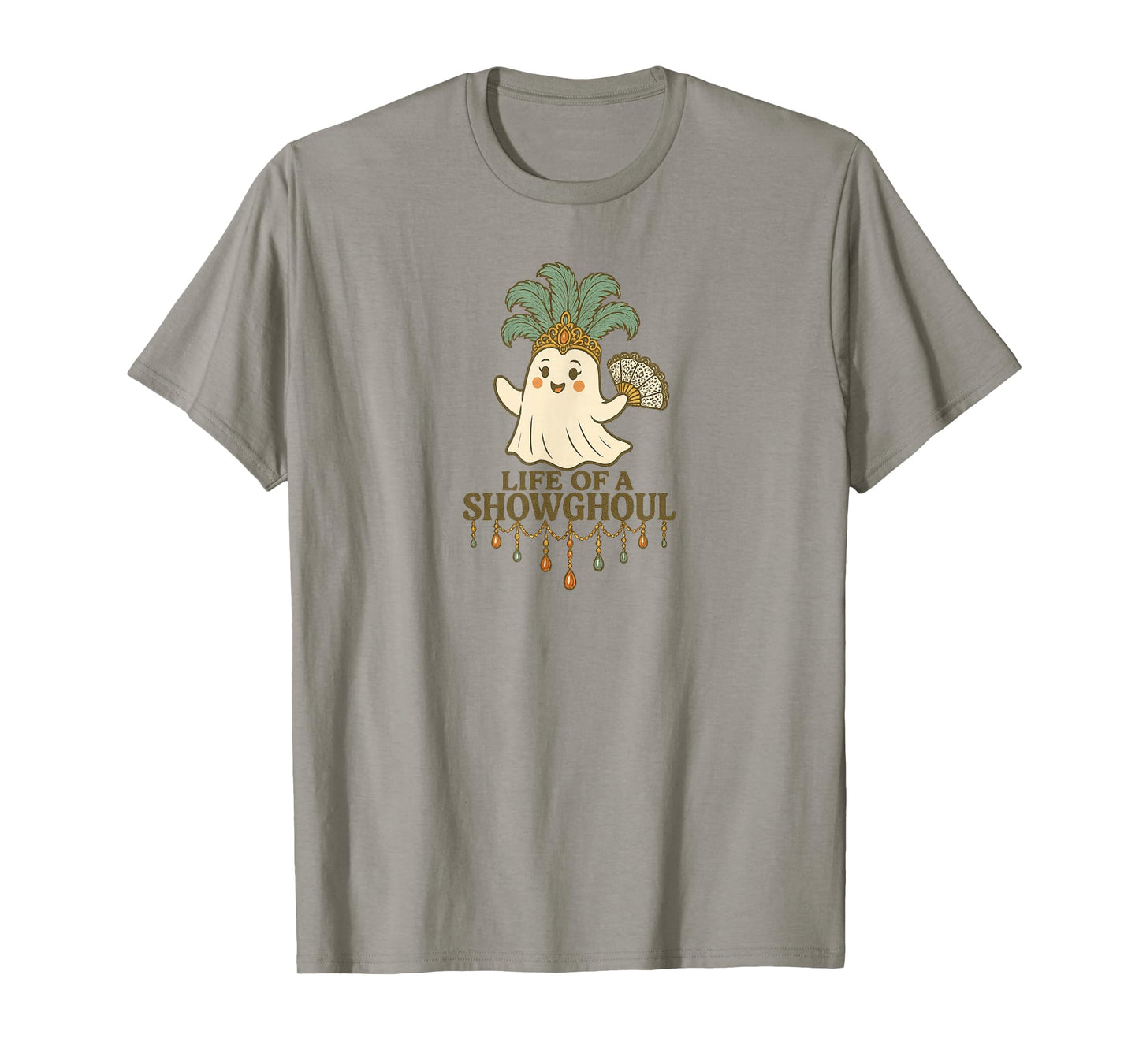 Life of a Showghoul Cute Halloween Ghost Showgirl Fan Design T-Shirt