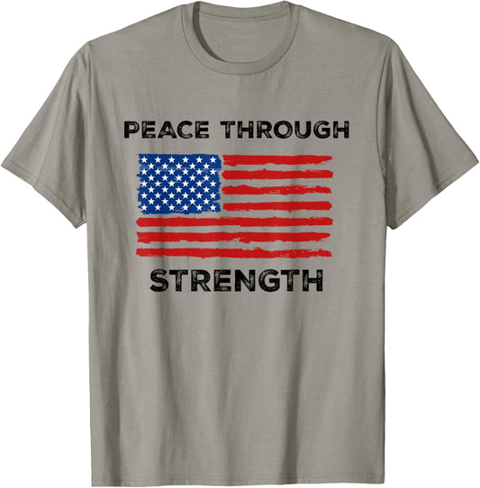 Peace Through Strength Vintage USA Flag 4th July Apparel T-Shirt