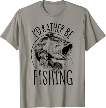 I'd Rather Be Fishing T-Shirt | Fishing Shirt Fisherman Gift T-Shirt