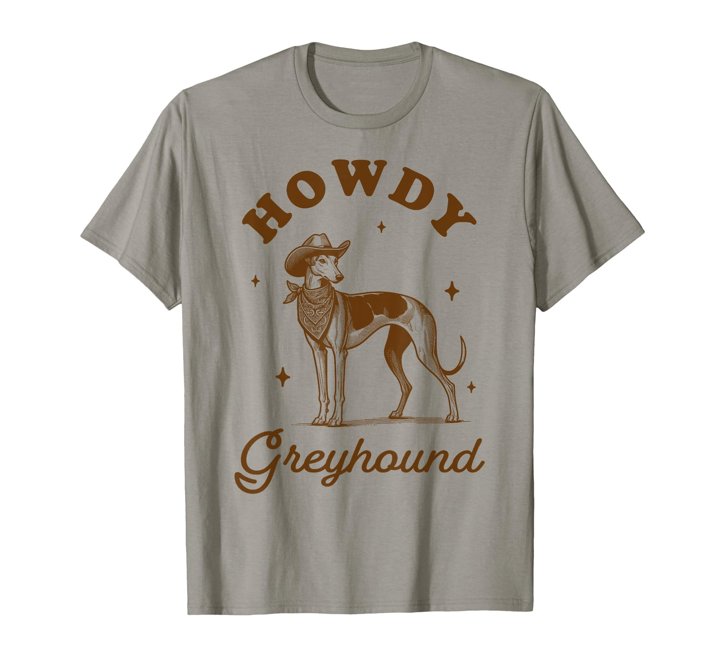 Greyhound Mom Greyhound Lover Western Life Howdy Greyhound T-Shirt