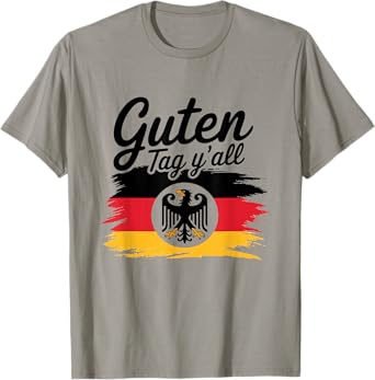 Guten Tag Y'all USA Germany America Us German American T-Shirt