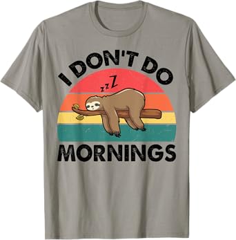 Sloth-Shirt I Dont Do Morning Men Women Funny Sleep Toddler T-Shirt