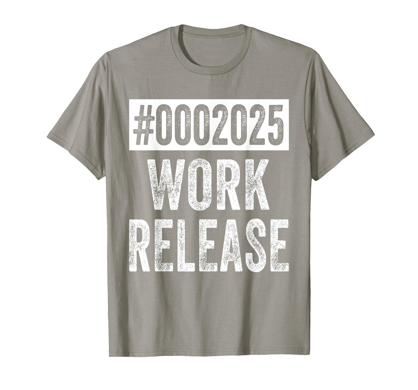 2025 Work Release Funny Retirement 2025 Retired Men Women T-Shirt