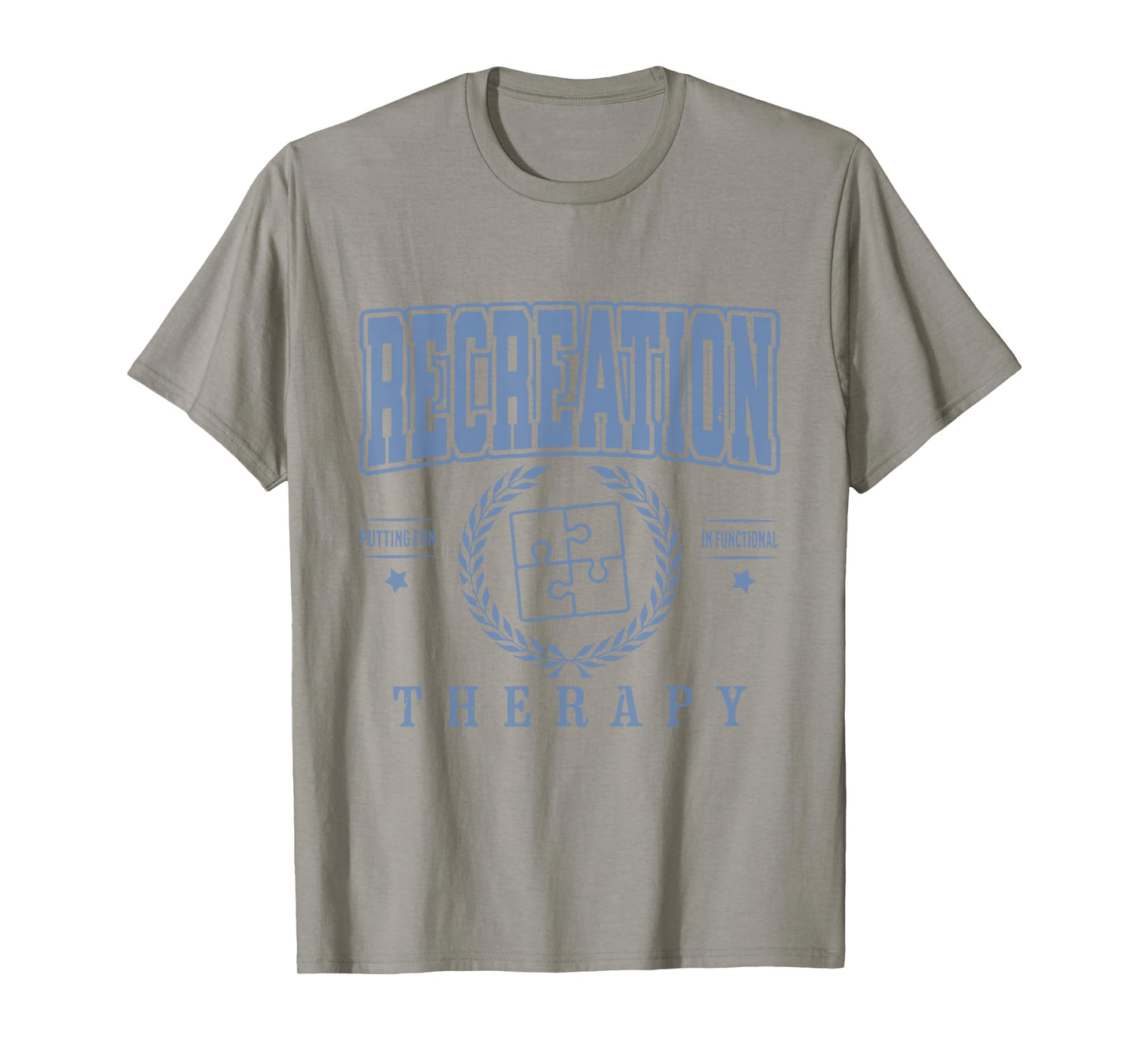 Funny Recreation Therapy Putting Fun In Functional Women Men T-Shirt